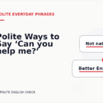 Polite Ways to Say ‘Can you help me?’