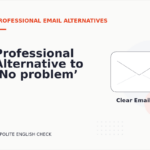 Professional Alternative to ‘No problem’