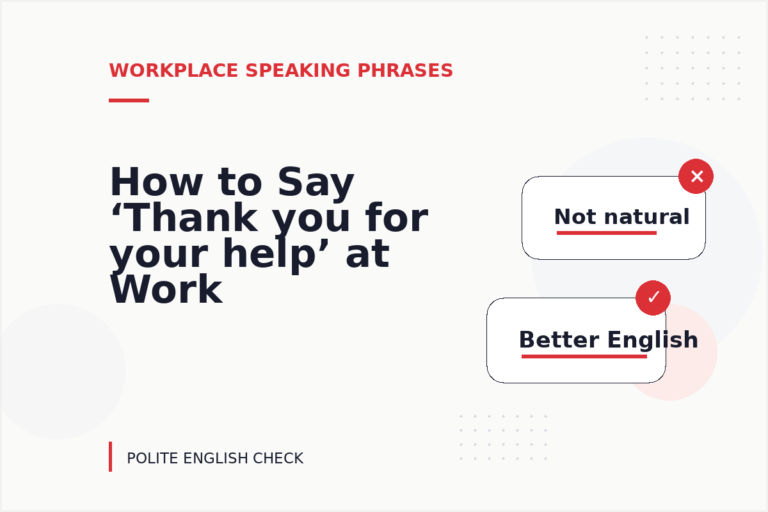 How to Say ‘Thank you for your help’ at Work